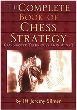 ציוד שחמט ספרי שחמט הספר המלא לאסטרטגיית שחמט מאת אמן בינלאומי ג׳רמי סילמאן
